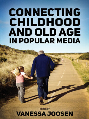 cover image of Connecting Childhood and Old Age in Popular Media